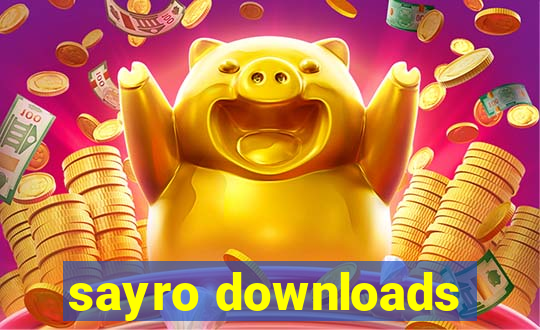 sayro downloads